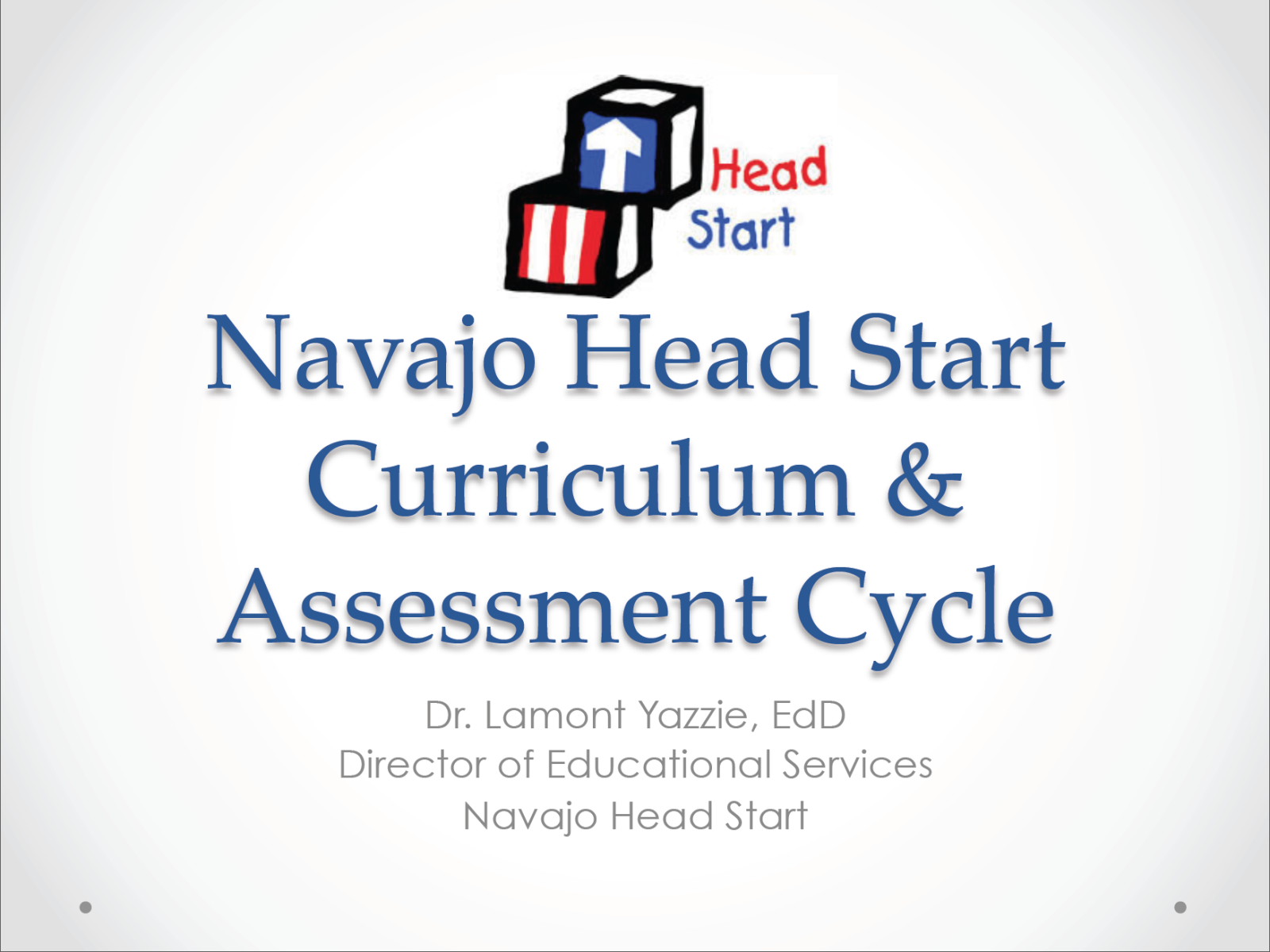 Navajo Head Start Curriculum & Assessment Cycle